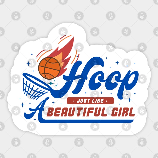 HOOP JUST LiKE A BEAUTIFUL GIRL Sticker by twitaadesign